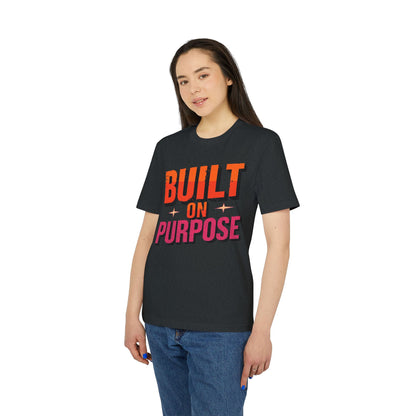 Built on Purpose – Motivationsshirt für Macher