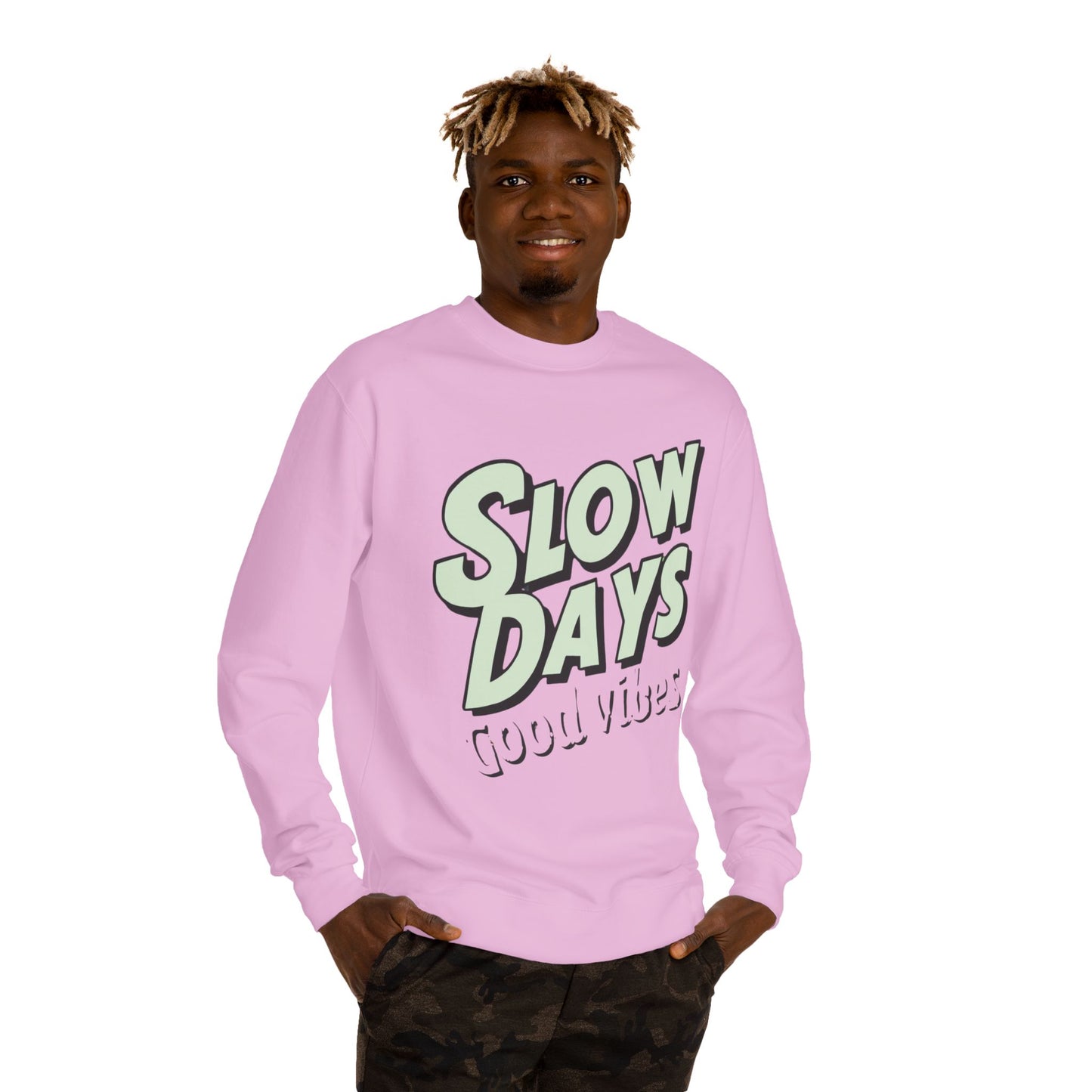 Slow Days Sweatshirt Minimal Good Vibes Design