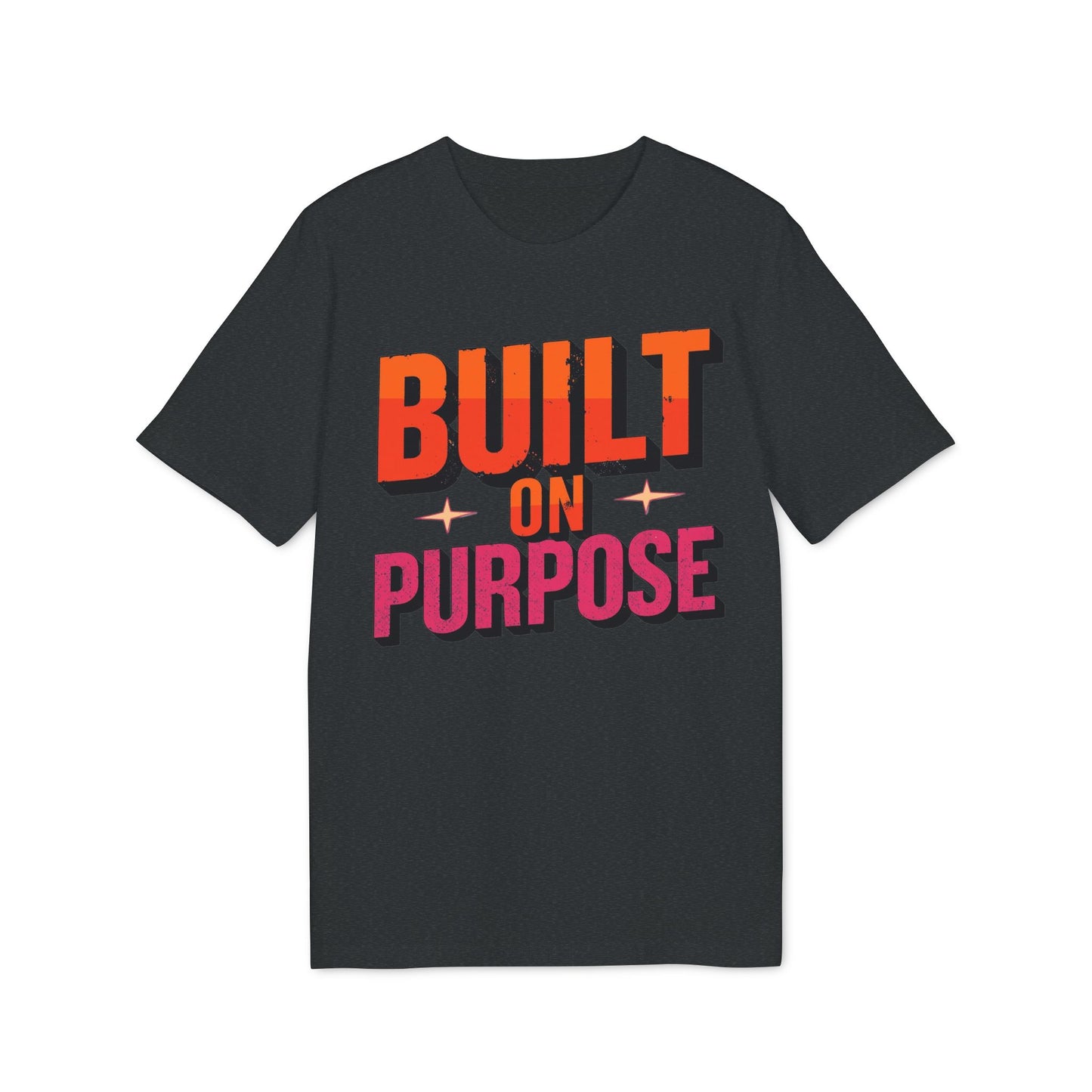 Built on Purpose – Motivationsshirt für Macher