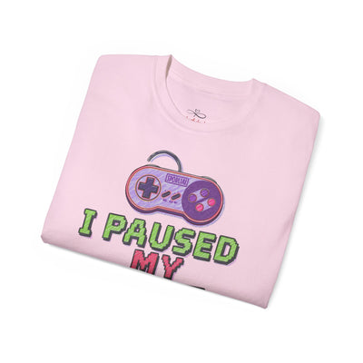 Funny Gamer T-Shirt, I Paused My Game To Be Here, Gift for Gamers, Gaming Apparel, Unisex Tee, Video Game Shirt, Casual Wear
