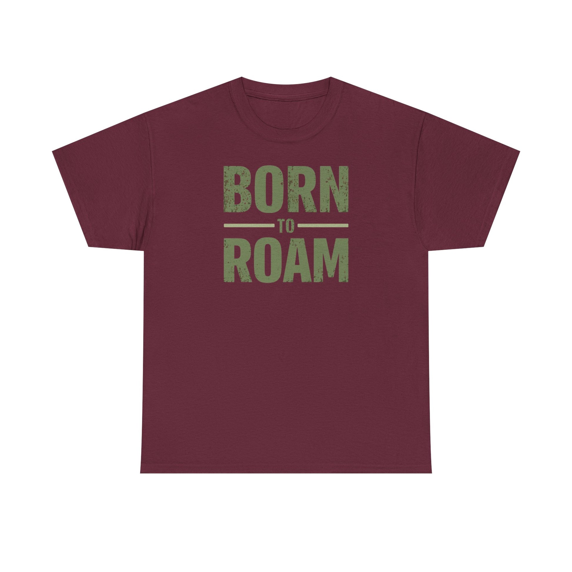 Born to Roam T-Shirt in burgundy with green text for adventure lovers and outdoor enthusiasts.