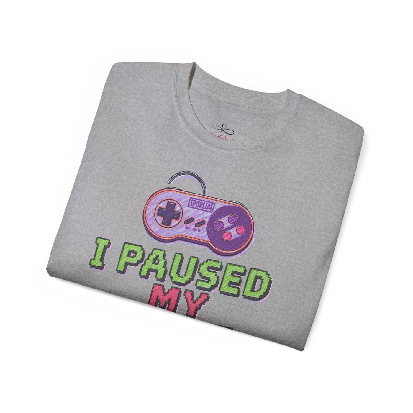 Funny Gamer T-Shirt, I Paused My Game To Be Here, Gift for Gamers, Gaming Apparel, Unisex Tee, Video Game Shirt, Casual Wear