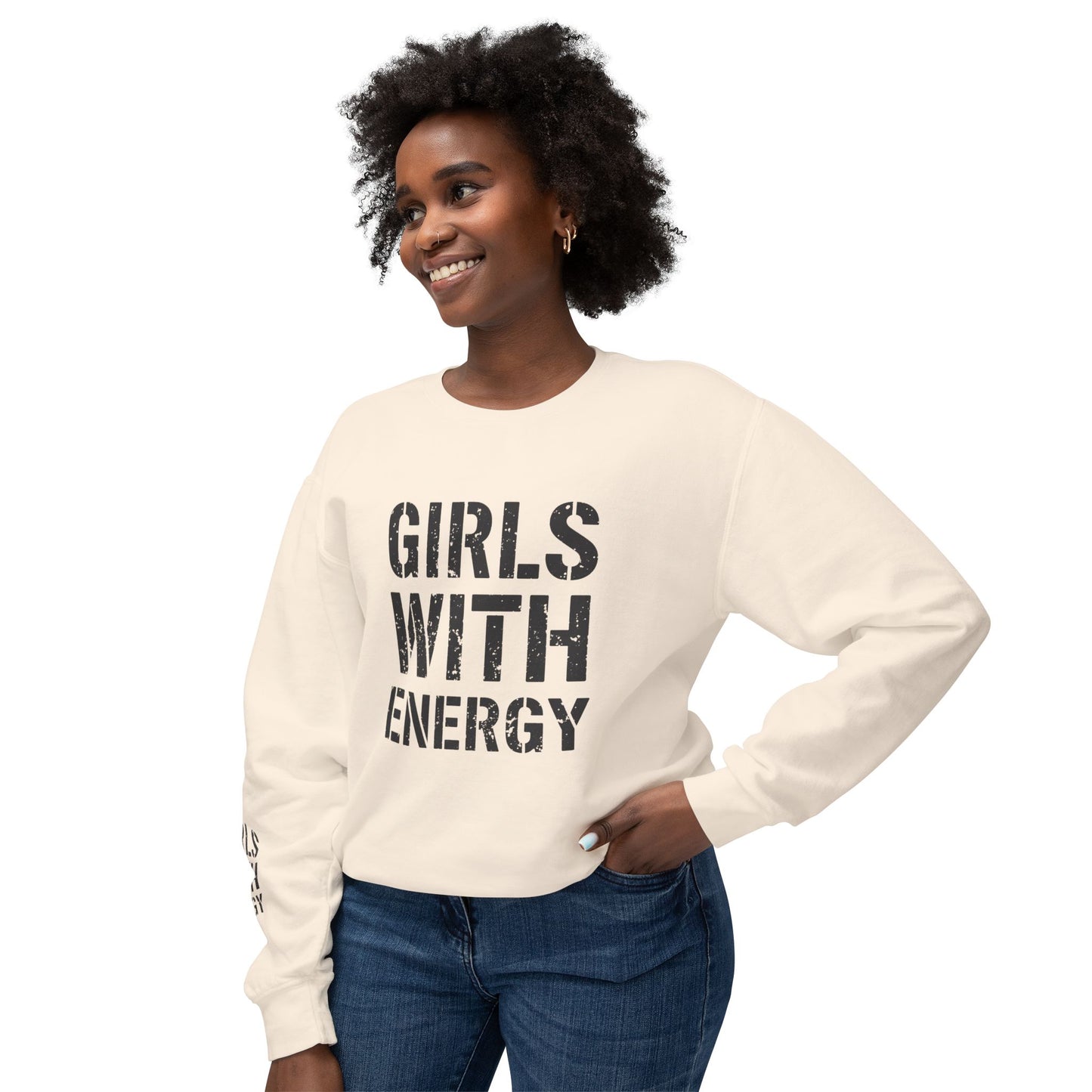 Girls With Energy Unisex Lightweight Crewneck Sweatshirt, Motivational Gift for Her, Casual Wear, Birthday Present, Everyday Comfort