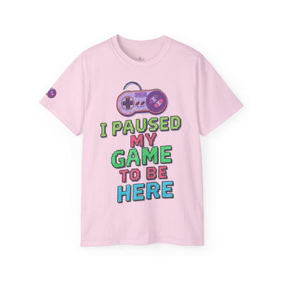 Funny Gamer T-Shirt, I Paused My Game To Be Here, Gift for Gamers, Gaming Apparel, Unisex Tee, Video Game Shirt, Casual Wear