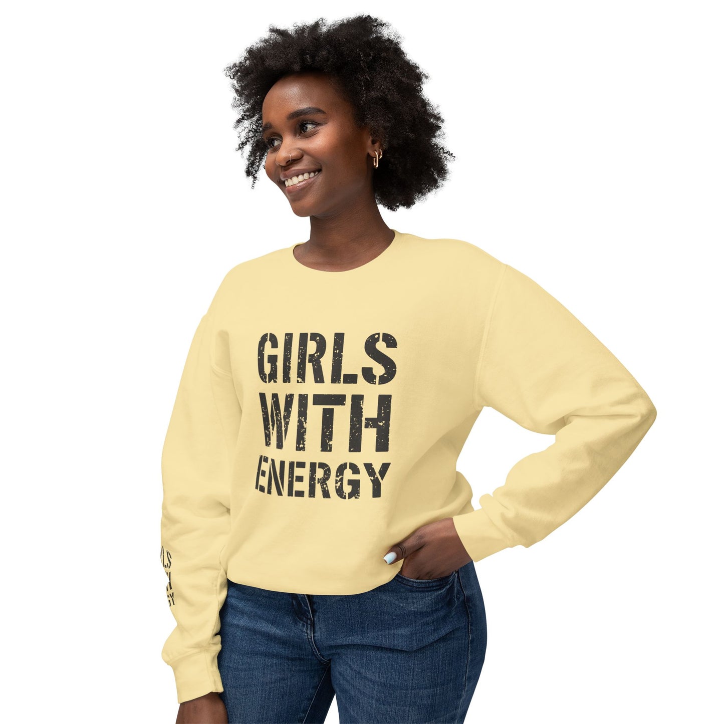 Girls With Energy Unisex Lightweight Crewneck Sweatshirt, Motivational Gift for Her, Casual Wear, Birthday Present, Everyday Comfort