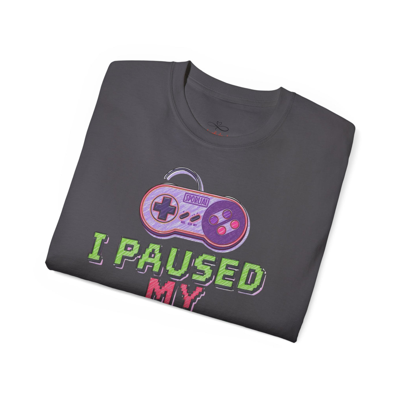 Funny Gamer T-Shirt, I Paused My Game To Be Here, Gift for Gamers, Gaming Apparel, Unisex Tee, Video Game Shirt, Casual Wear
