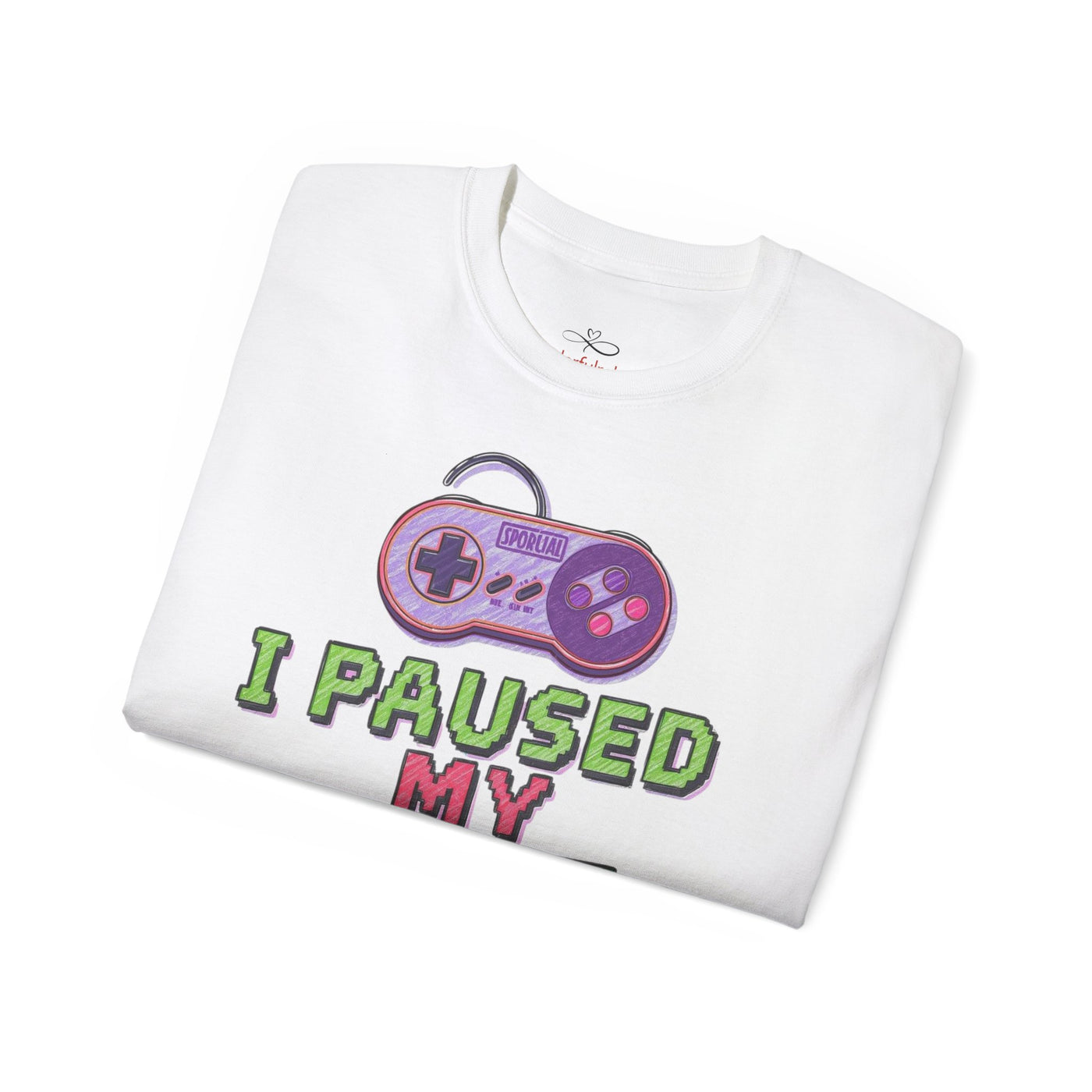 Funny Gamer T-Shirt, I Paused My Game To Be Here, Gift for Gamers, Gaming Apparel, Unisex Tee, Video Game Shirt, Casual Wear