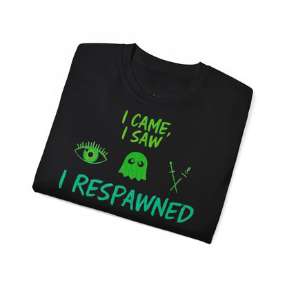 Gaming Humor Tee, I Came I Saw I Respawned Shirt, Unisex Cotton T-Shirt, Gaming Gift, Casual Wear, Geeky Tee